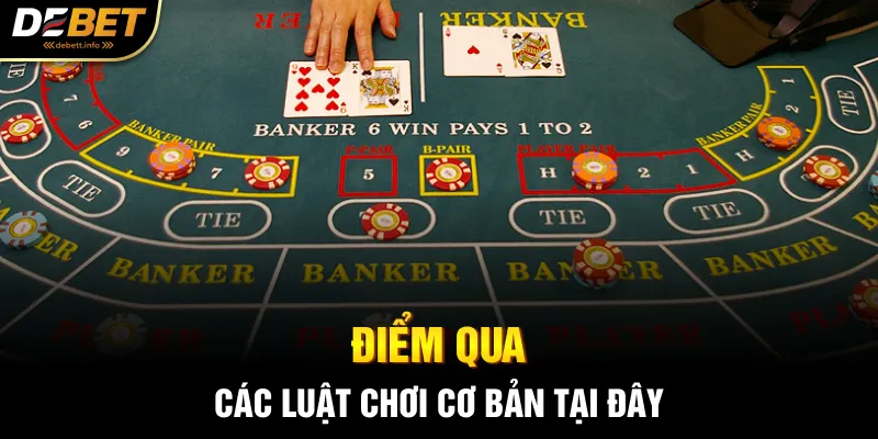 Điểm qua các luật chơi cơ bản tại đây