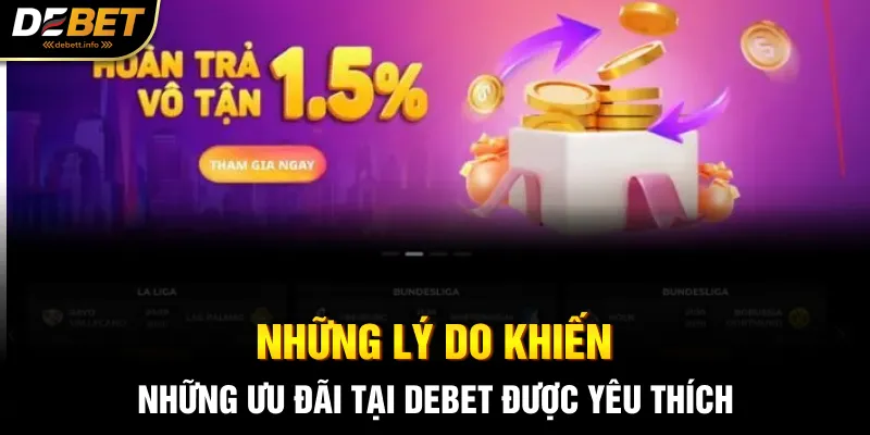 Những lý do khiến những ưu đãi tại debet được yêu thích
