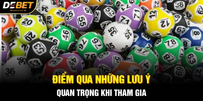 Điểm qua những lưu ý quan trọng khi tham gia