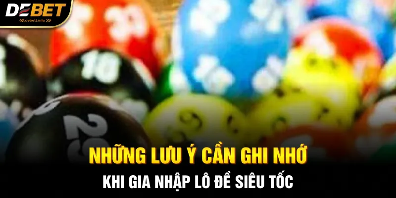 Những lưu ý cần ghi nhớ khi gia nhập lô đề siêu tốc