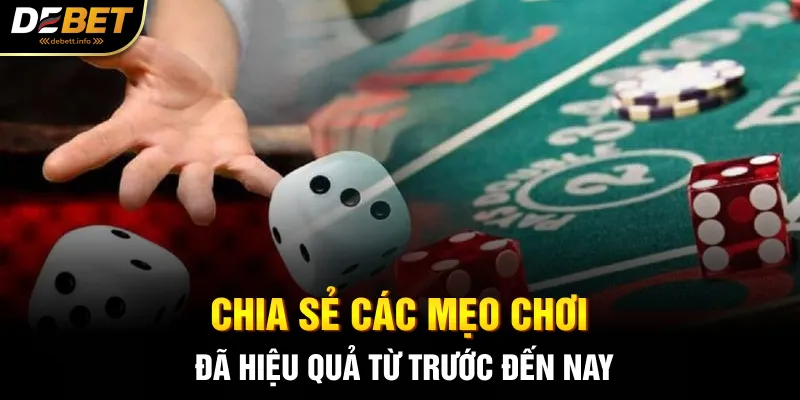 Chia sẻ các mẹo chơi đã hiệu quả từ trước đến nay
