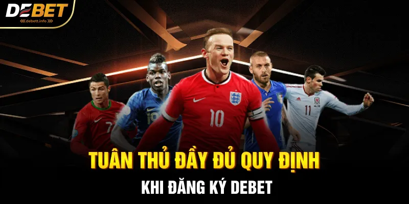 Tuân thủ đầy đủ quy định khi đăng ký Debet